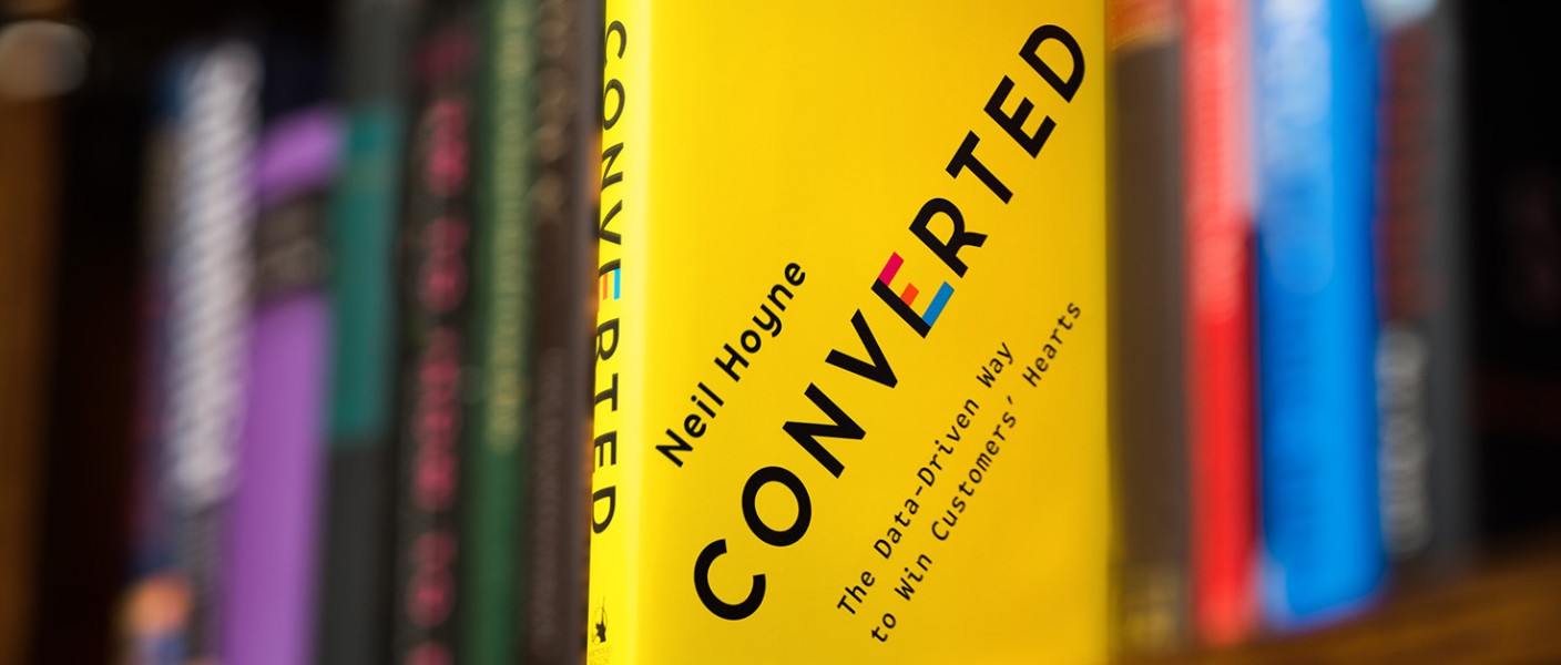 CONVERTED: The Data-Driven Way to Win Customers' Hearts